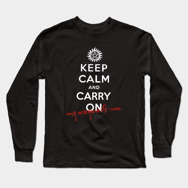 Keep Calm And Carry On My Wayward Son Long Sleeve T-Shirt by royalbrosart